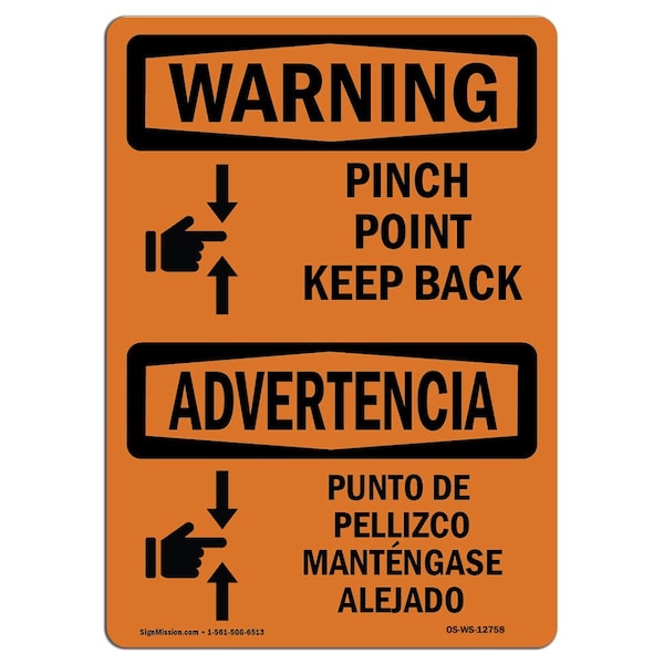 OSHA WARNING Sign, Pinch Point Keep Back Bilingual, 18in X 12in Aluminum, 12" W, 18" L, Landscape